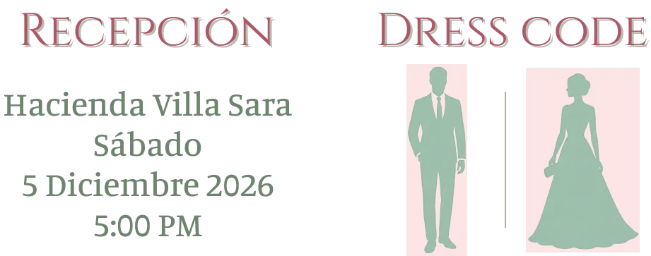 Recepción: Hacienda Villa Sara, sábado 5 de diciembre de 2026, 5:00 PM. Dress code: formal